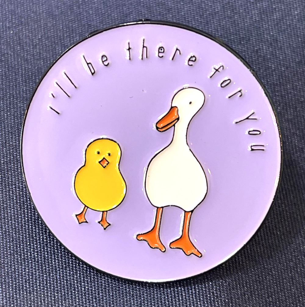 NWOT Purple Duck Chick Brooch Lapel Pin Enamel I'll Be There For You Safe Kind